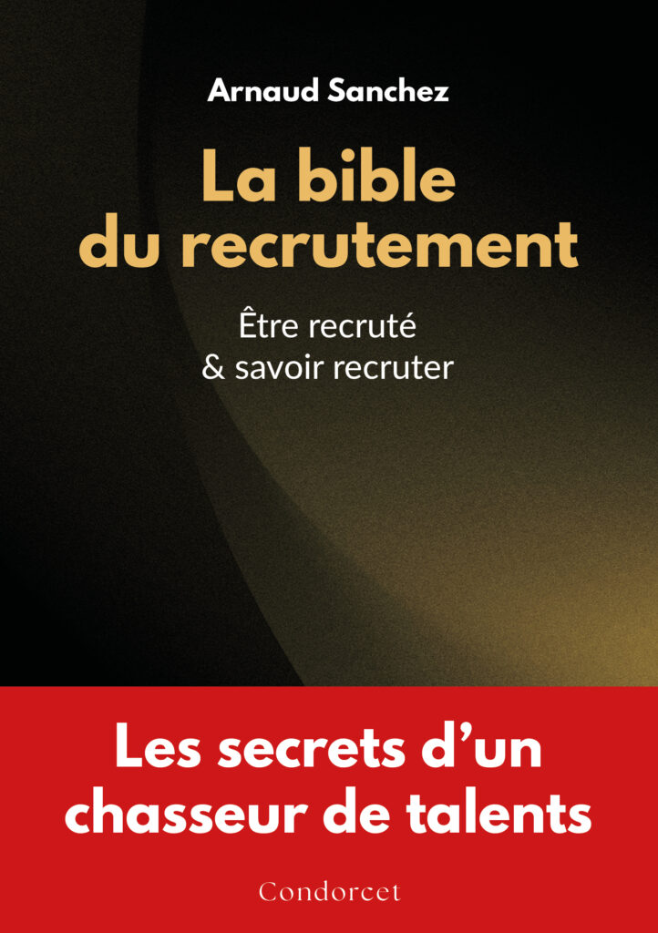 Arnaud Sanchez, La bible du recrutement — Condorcet